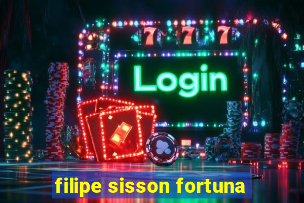 filipe sisson fortuna